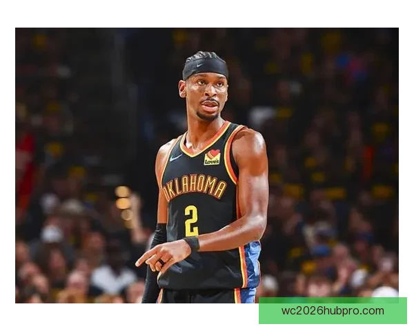 NBA雷霆亚历山大突破造犯规能力最新联盟排名解析